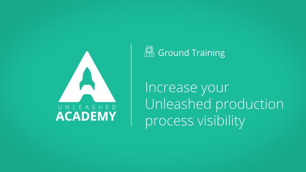 Increase your Unleashed production process visibility YouTube thumbnail image
